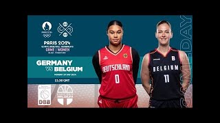 GERMANY VS BELGIUM WOMEN BASKETBALL PARIS OLYMPICS 2024  LIVE SCORE [upl. by Atiuqnahs]