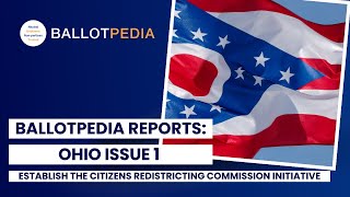 Ohio Issue 1 Establish the Citizens Redistricting Commission Initiative 2024 Explained [upl. by Clovis]