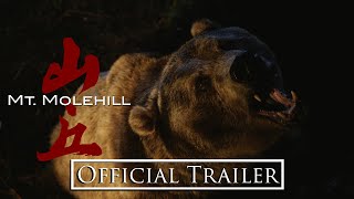 MT MOLEHILL  Official Trailer [upl. by Elletsyrk409]