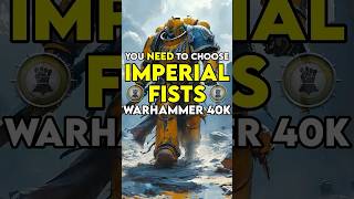 You NEED To Choose The Imperial Fists In WARHAMMER 40k [upl. by Zielsdorf]