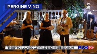 Pergine Vno il Villaggio Culturale dEuropa festeggia 25 anni [upl. by Stahl]