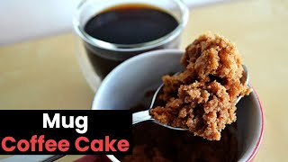 Mug Coffee Cake In Minutes [upl. by Annahaj817]