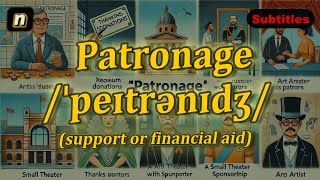 n Patronage meaning support or financial aid with 5 examples [upl. by Farah450]