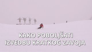 KAKO POBOLJŠATI IZVEDBU KRATOG ZAVOJA [upl. by Mosnar686]