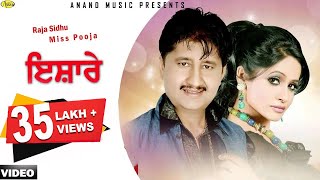 Raja Sidhu ll Miss Pooja ll Ishare ll Anand Music ll New Punjabi Song 2017 l Latest Punjabi Songs [upl. by Ibor741]