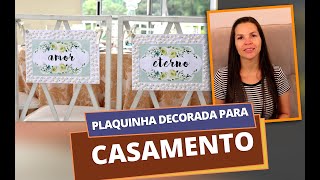 FAÇA VOCÊ MESMO Plaquinha decorada para casamento NOIVOS [upl. by Hokanson]