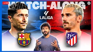 Barcelona v Atletico Madrid  LIVE Reaction amp WatchAlong  La Liga 2324 [upl. by Novoj]