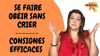 Se faire quotobéirquot sans crier  6 CONSEILS POUR QUE VOTRE ENFANT ÉCOUTE LES CONSIGNES 24 [upl. by Limbert]