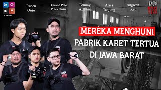 UrbanLegend I KNOW YOU 17  MEREKA MENGHUNI PABRIK KARET TERTUA DI JAWA BARAT [upl. by Harolda680]