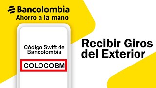 ✅ Recibir Transferencia Internacional Bancolombia Ahorro A la mano ✅ Código Swift Bancolombia [upl. by Warde]