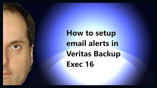 How to setup email alerts in Veritas Backup Exec 16 [upl. by Ajnotal933]