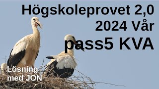 HP 20 2024 Vår pass5 KVA Högskoleprovet med lösningar med Jon [upl. by Aehsan]