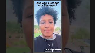 Are you a Manager or a Leader BOTH are Needed [upl. by Aniger215]