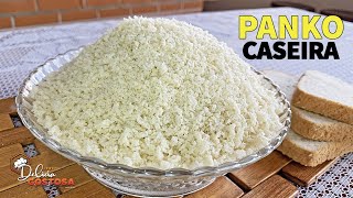 Como Fazer FARINHA PANKO CASEIRA Fácil e Barata para deixar seus empanados crocantes [upl. by Ellenehc321]