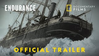 ENDURANCE  Official Trailer  National Geographic Documentary Films [upl. by Gluck]