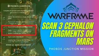 How to Scan 3 CEPHALON FRAGMENTS on MARS  Phobos Junction Path in Warframe [upl. by Peggy]