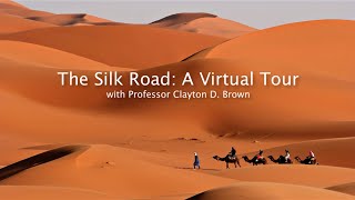 Silk Road Virtual Tour [upl. by Somar]