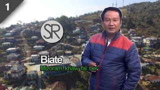 SR  Mizoram Khaw Fai Ber Biate  Part 1 09022018 [upl. by Courcy]