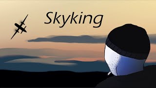 Fly High Skyking [upl. by Eintruoc]