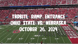 TBDBITL Ramp Entrance Ohio State Vs Nebraska October 26 2024 [upl. by Ecirad620]