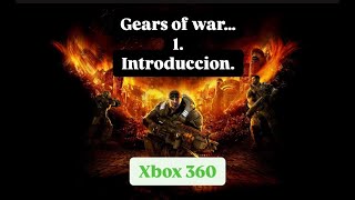 GEAR OF GAR 1 PARTE 2 XBOX 360 [upl. by Yenaj]