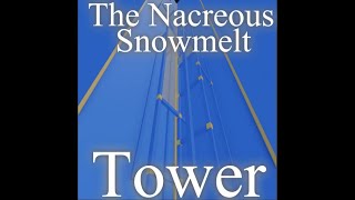 THE NACREOUS SNOWMELT TOWER YOU GUYS ASKED FOR [upl. by Ciredec265]