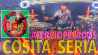 ATERCIOPELADOS COSITA SERIA DRUM COVER jeangonzalezdrummer [upl. by Ramoj]