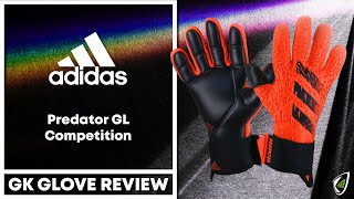 adidas Predator GL Competition Goalkeeper Glove Review [upl. by Benilda]