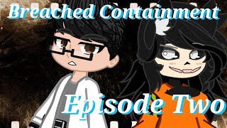 Breached Containment SCP1471Mal0  Episode two  Gacha Club [upl. by Lebaron]