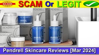 Pendrell Skincare Reviews ⚠️ BEWARE IN 2024 ⚠️Is Pendrellofficialcom SCAM or LEGIT ⚠️😲 [upl. by Carlynne]