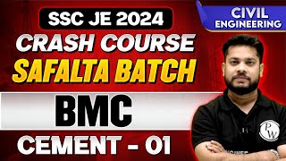 SSC JE Crash Course 2024  Safalta Batch  BMC 01  Cement  Civil Engineering [upl. by Sitruc]