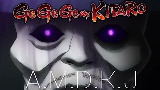 Gegege no Kitaro AMV AMDKJ [upl. by Watts]