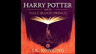 Harry Potter and the HalfBlood Prince AUDIOBOOK por JK Rowling [upl. by Hctud429]