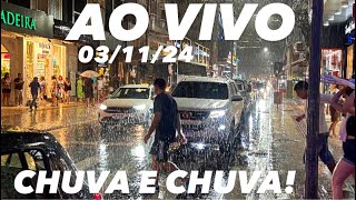 Balneário Camboriú AO VIVO Muita CHUVA  031124 [upl. by Faludi]