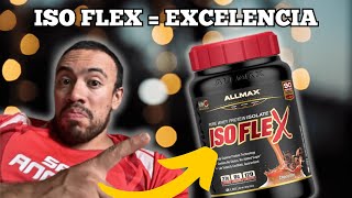 ISOFLEX de ALLMAX  REVIEW COMPLETO 2024 [upl. by Hpotsirhc292]