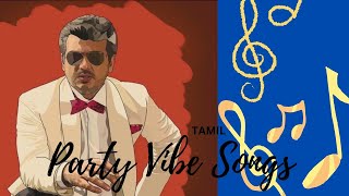 Party Vibe Songs ❤️ Tamil🎧 [upl. by Alegnasor63]