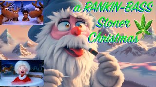 a RankinBass Stoner Christmas  music video [upl. by Folger]