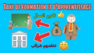 Taxe de formation et dapprentissage ضريبة التكوين و التمهين [upl. by Acemahs]