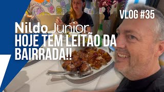 HOJE TEM LEITÃO DA BAIRRADA  VLOG35 [upl. by Dorej]