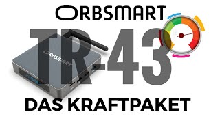 ORBSMART TR43  Das Kraftpaket [upl. by Brothers967]