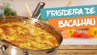 FRIGIDEIRA DE BACALHAU [upl. by Oigufer]