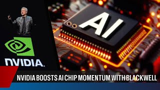 Nvidia Touts AI Chip Momentum With Blackwell [upl. by Jalbert]