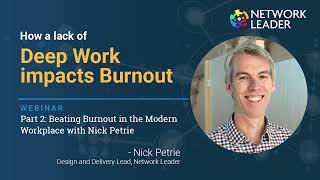 Nick Petrie  How a lack of Deep Work impacts Burnout  webinar clip [upl. by Stearns]