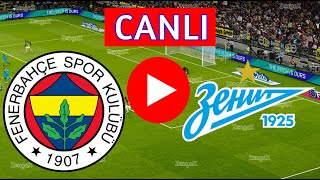 🔵FENERBAHÇE ZENİT MAÇI CANLI İZLE  eFootball Türkçe Simülasyon [upl. by Calla]