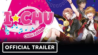 ICHU Chibi Edition  Official Launch Trailer [upl. by Yeo]