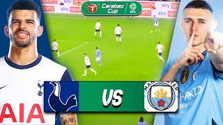 TOTTENHAM 21 MAN CITY REACTION  EFL Cup Stream [upl. by Annuhsal]