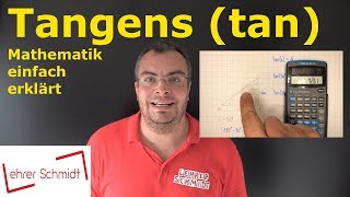 Tangens tan  Winkelfunktion  Trigonometrie  Mathematik  einfach erklärt  Lehrerschmidt [upl. by Edaw]