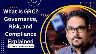 What Is GRC Governance Risk and Compliance Explained [upl. by Anaul]