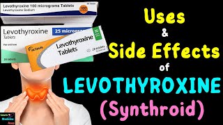 Levothyroxine Synthroid or Euthyrox – Side Effects Uses Mechanism of Action Dosage Interaction [upl. by Sedgewake]