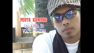 Chaken  PESTA KAWENG [upl. by Analahs]